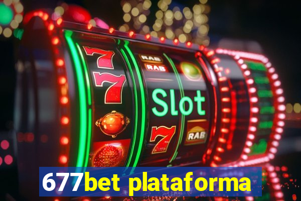 677bet plataforma